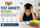 Test Anxiety in Kids: Signs to Watch For and How Parents Can Help