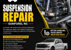 Expert Suspension Repair in Sanford, NC: What Every Driver Should Know