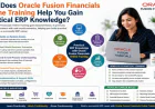 How Does Oracle Fusion Financials Online Training Help You Gain Practical ERP Knowledge?