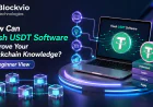 How Can Flash USDT Software Improve Your Blockchain Knowledge? A Beginner View