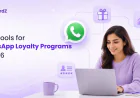 Best Tools for WhatsApp Loyalty Programs in 2026