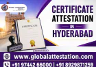 Certificate Attestation in Hyderabad