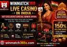 Winmatch360 Live Casino India: Exclusive Bonus Offers Unlocked