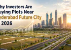 Why Investors Are Buying Plots Near Hyderabad Future City in 2026