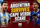 Messi and Argentina Escape Cape Verde Upset at World Cup 2026