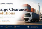 Cargo Clearance Solutions