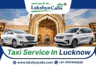 Taxi Service in Lucknow for Reliable and Timely Rides