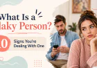 What Is a Flaky Person? 10 Signs You’re Dealing With One