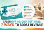 Salon Gift Voucher Software: 7 Ways to Boost Revenue
