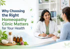 Why Choosing the Right Homeopathy Clinic Matters for Your Health