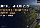 YEIDA Plot Scheme 2026: Complete Guide to Residential Plots in Sectors 15C, 18 & 24A Near Jewar Airport