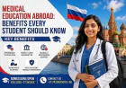 Medical Education Abroad: Benefits Every Student Should Know