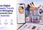 How Digital Beauty Trends Are Reshaping Personal Care in Australia