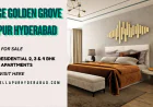 Prestige Golden Grove – A New Benchmark for Luxury Living in Tellapur, Hyderabad – A New Benchmark for Luxury Living in Tellapur, Hyderabad