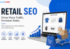 Retail SEO Services: Increase Traffic, Sales, and Brand Visibility