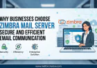 Why Businesses Choose Zimbra Mail Server for Secure and Efficient Email Communication