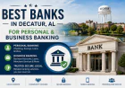 Best Banks in Decatur AL for Personal & Business Banking