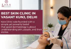 How to Find the Right Skin Doctor in Vasant Kunj