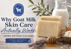 Goat Milk Skin Care: Why It Actually Works