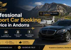 Professional Airport Car Booking Service in Andorra