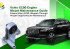 Extend Volvo XC90 Lifespan Through Proper Engine Mount Maintenance
