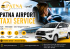 Patna Airport Taxi Service – Safe, Affordable & 24/7 Airport Transfers with Patna Cabs