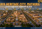 Raya Heritage City, Mathura: What YEIDA's Heritage Township Looks Like in 2026