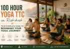 100 Hour Yoga TTC in Rishikesh: Your Complete Guide to Beginning Your Yoga Journey