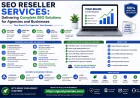SEO Reseller Services: Delivering Complete SEO Solutions for Agencies and Businesses
