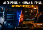 AI Clipping vs Human Clipping: Why Selection Matters More Than Speed