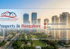 Everything You Need to Know About Buying Property in Bangalore