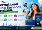 Top International Calling Services in 2026: Stay Connected for Less