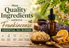 How Quality Ingredients Improve Frankincense Essential Oil Blends