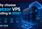 Why choose Retzor VPS hosting in 2026?