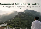 Sammed Shikharji Yatra: A Pilgrim's Personal Experience