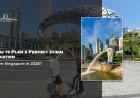 How to Plan a Perfect Dubai Vacation from Singapore in 2026