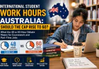 48 vs 60-Hour Work Limit in Australia: What International Students Need to Know