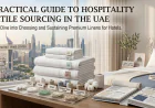 A Practical Guide to Hospitality Textile Sourcing in the UAE