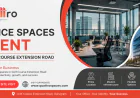 Top Benefits of Office Spaces for Rent in Golf Course Extension Road