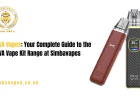 OXVA Vapes: Your Complete Guide to the OXVA Vape Kit Range at Simbavapes