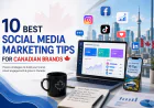 10 Best Social Media Marketing Tips for Canadian Brands