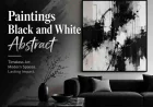 Paintings Black and White Abstract for Timeless Interior Style