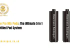 Higo Pro Mix Pods: The Ultimate 5 in 1 Prefilled Pod System
