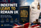 Indefinite Leave to Remain UK: Secure Your Future in Britain with Permanent Residency