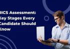 RICS Assessment: Key Stages Every Candidate Should Know