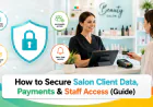 How to Secure Salon Client Data, Payments & Staff Access (Guide)