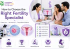 How to Choose the Right Fertility Specialist for IVF or Surrogacy