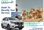 Best Time to Book a Delhi to Bareilly Taxi During Festivals