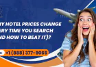 Why Hotel Prices Change Every Time You Search (And How to Beat It)?