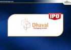 Dhaval Packaging IPO GMP: Date, Price, Lot Size & Review